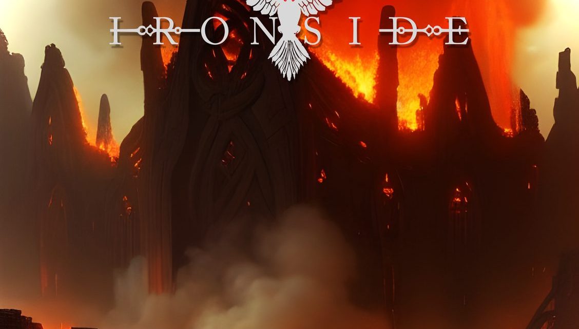 PROGRESSIVE METAL BAND IRONSIDE RELEASE SECOND SINGLE ‘END OF EVERYTHING’