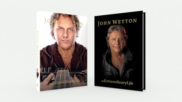 John Wetton Book – An Extraordinary Life to be published on 19th June