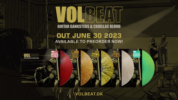 VOLBEAT – Guitar Gangster & Cadillac Blood 15th Anniversary Vinyl Re-Issue