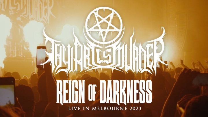 THY ART IS MURDER – ‘Decade Of Hate (Live In Melbourne 2023)’ available digitally now + live video for ‘Reign Of Darkness (Live In Melbourne)’