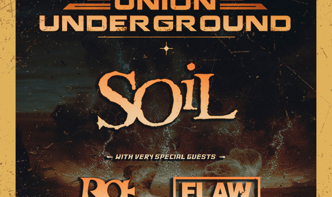 “Back To The 2000’s Tour” featuring The Union Underground, SOiL, RA, and Flaw to kick off in March 2024