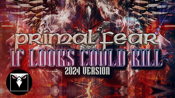 PRIMAL FEAR – celebrate European tour kickoff with ‘If Looks Could Kill (2024 Version)’