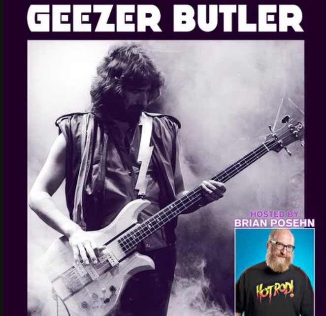 GEEZER BUTLER TO BE INTERVIEWED BY BRIAN POSEHN AT UPCOMING “FILLING THE VOID” EVENT
