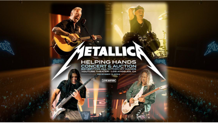 METALLICA’s ALL WITHIN MY HANDS FOUNDATION Presents THE HELPING HANDS CONCERT & AUCTION 2024